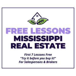 FREE LESSONS - Mississippi Real Estate Salesperson Prelicensing