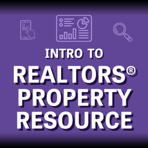 Introduction to REALTORS® Property Resource | 3/29/26 | 2hrs | TN